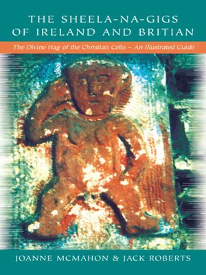 cover image of The Sheela-Na-Gigs of Ireland and Britain